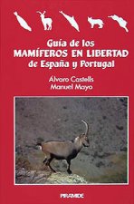 Guía de los mamíferos en libertad de España y Portugal
