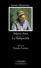 Señora Ama, La Malquerida