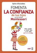 FOMENTA LA CONFIANZA DE TUS HIJOS CON EL MÈTODO MONTESSORI