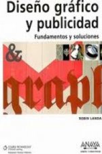 Diseño gráfico y publicidad. Fundamentos y soluciones