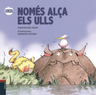 Nomes alça els ulls