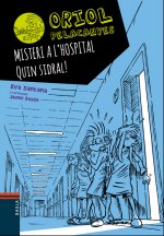 MISTERI A L'HOSPITAL, QUIN SIDRAL