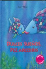 Dulces sueños, pez Arcoíris