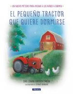 EL PEQUEÑO TRACTOR QUE QUIERE DORMIRSE