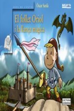 EL FOLLET ORIOL I LA LLANçA MàGICA
