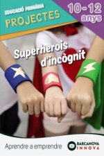 SUPERHEROIS D'INCOGNIT 6E PRIMARIA INNOVA