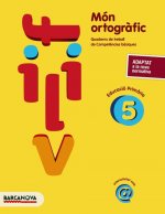 QUADERN MON ORTOGRAFIC 5 5E PRIMARIA