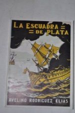 Escuadra de plata, la