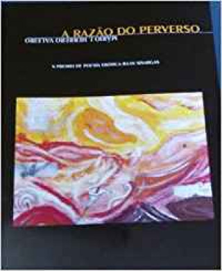 A razao do perverso