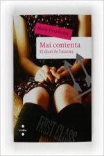 Mai contenta. El diari de l'Aurora