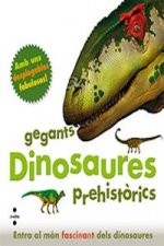Dinosaures, gegants prehistòrics