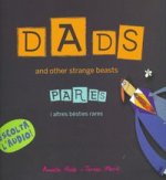 Dads and other strange beasts / Pares i altres bèsties rares