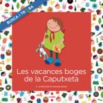 Les vacances boges de la Caputxeta
