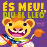 ÈS MEU! DIU EL LLEÓ
