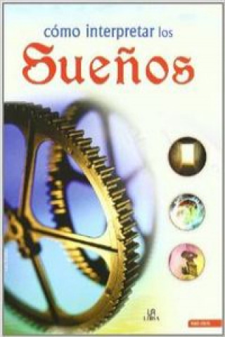 Cómo Interpretar los Sueños