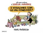 I vosoltres com us vau conèixer?