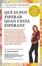 Què es pot esperar quan s'està esperant