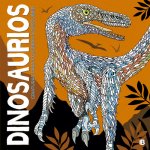 DINOSAURIOS: CRIATURAS PARA COLOREAR Y DESCUBRIR