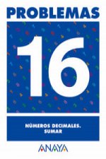 PROBLEMAS 16:NUMEROS DECIMALES.SUMAS