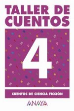 4.TALLER DE CUENTOS.(CUENTOS DE CIENCIA FICCION)