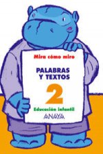 PALABRAS Y TEXTOS 2.(MIRA COMO MIRO)/4 AÑOS