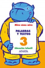 PALABRAS Y TEXTOS 3.(MIRA COMO MIRO)/5 AÑO