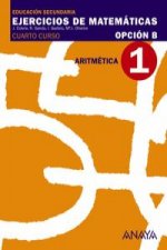 EJERC.MATEMATICAS 1-4ºESO (OPC.B) (ARITMETICA)