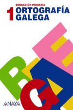 ORTOGRAFIA GALEGA 1 (1º-2º PRIMARIA)
