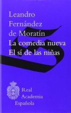 La comedia nueva / El sí de las niñas