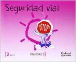 Educación en Valores 3 años. Seguridad vial