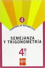 Cuadernos de matemáticas 4 4ºESO Semejanza y trigonometría