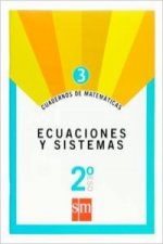 Cuaderno de matemáticas 3. 2ºESO Ecuaciones y sistemas