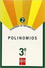 Cuaderno de matemáticas 2. 3ºESO Polinomios