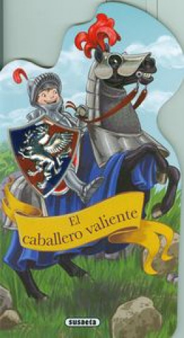 El caballero valiente