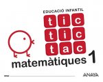 TIC TIC TAC 1 MATEMÀTIQUES 3 ANYS