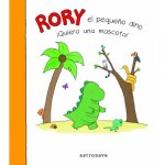 RORY EL PEQUEÑO DINO ­QUIERO UNA MASCOTA!