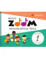 MUSICA 1 PRIMARIA EDUCACION ARTISTICA 1 PRIMARIA PROYECTO ZOOM