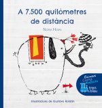 A 7.500 quilometres de dostància