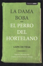 LA DAMA BOBA / EL PERRO DEL HORTELANO