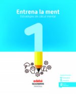 ENTRENA LA MENT. ESTRATÈGIES DE CÀLCUL MENTAL 1