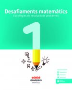 DESAFIAMENTS MATEMÀTICS. ESTRATÈGIES DE RESOLUCIO DE PROBLEMES 1