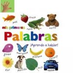 Mis primeras palabra ­Aprendo a hablar!