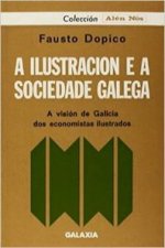 Ilustración e a sociedade galega, a. A visión de Galicia dos econom