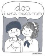 Dos i una mica mes