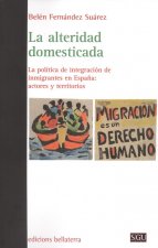 LA ALTERIDAD DOMESTICADA