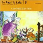 (CAT).ARRIBADA D'EN TERRI, L' (AVENTURES D'EN PAU I LA LAIA)
