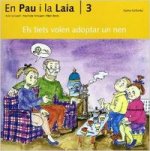 (CAT).TIETS VOLEN ADOPTAR UN NEN, ELS (AVENTURES PAU I LAIA)