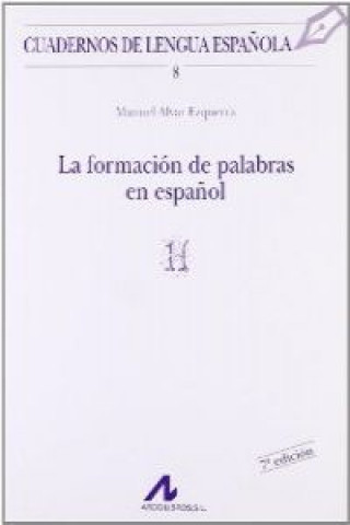 La formación de palabras en español (H)