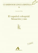 El español coloquial: situación y uso