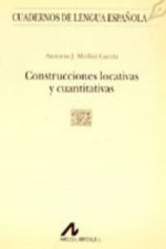 Construcciones locativas y cuantitativas.